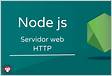 Construindo um servidor web com Node.js
